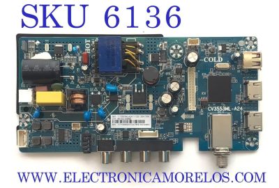 MAIN FUENTE PARA TV INSIGNIA / NUMERO DE PARTE 60103-00662 / CV3553ML-A24 / 7.T3553MLA2411 / A7H09882007DA7858 / PANEL BOEI236WX1 / DISPLAY HV236WHB-N00 / MODELO NS-24D310NA21